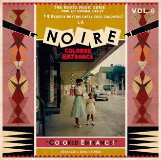 V.A. - La Noire Vol 6 : Colored Entrance ! - Klik op de afbeelding om het venster te sluiten
